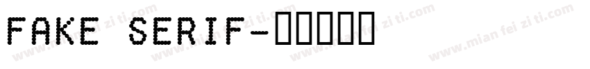 Fake Serif字体转换